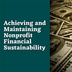 Achieving and Maintaining Nonprofit Financial Sustainability